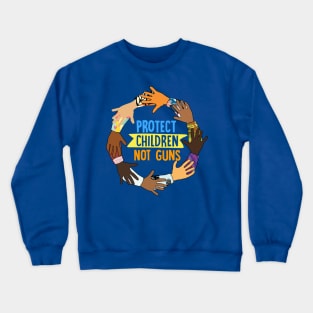 Protect Children Not Guns Crewneck Sweatshirt